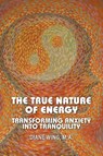 The True Nature of Energy - Diane Wing - 9781615991969