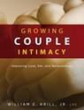 Growing Couple Intimacy - William E Krill - 9781615993888