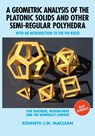 A Geometric Analysis of the Platonic Solids and Other Semi-Regular Polyhedra - Kenneth J M MacLean - 9781615994298