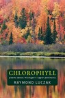 Chlorophyll - Raymond Luczak - 9781615996421