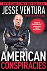 American Conspiracies - Jesse Ventura - 9781616082147