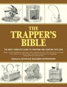 The Trapper's Bible - Eustace Hazard Livingston - 9781616085599