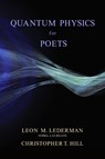 Quantum Physics for Poets - Leon M. Lederman ; Christopher T. Hill - 9781616142339
