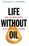 Life Without Oil - Steve Hallett ; John Wright - 9781616144029