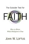 Outsider Test for Faith - John W. Loftus - 9781616147389