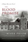 The Blood Promise - Mark Pryor - 9781616148157