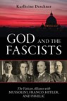 God and the Fascists - Karlheinz Deschner - 9781616148379