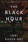 Black Hour - Lori Rader-Day - 9781616148850