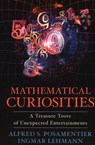 Mathematical Curiosities - Alfred S. Posamentier ; Ingmar Lehmann - 9781616149321