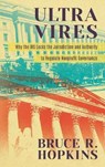 Ultra Vires - HOPKINS,  Bruce R. - 9781616193867