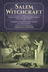 Salem Witchcraft - Samuel Fowler ; Cotton Mather ; Robert Calef - 9781616194512