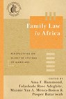 Family Law in Africa - Ama F. Hammond ; Folashade Rose Adegbite ; Maame Yaa A. Mensa-Bonsu - 9781616196844