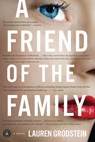 A Friend of the Family - Lauren Grodstein - 9781616200176