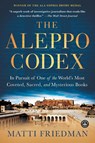 The Aleppo Codex - Matti Friedman - 9781616202781