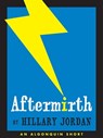Aftermirth - Hillary Jordan - 9781616203030