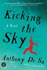 Kicking the Sky - Anthony De Sa - 9781616203931