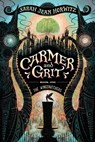 Carmer and Grit, Book One: The Wingsnatchers - Sarah Jean Horwitz - 9781616207076