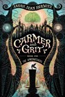 Carmer and Grit, Book One: The Wingsnatchers - Sarah Jean Horwitz - 9781616208028