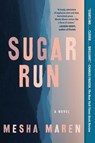 Sugar Run - Mesha Maren - 9781616208882