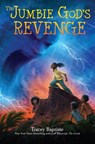 The Jumbie God's Revenge - Tracey Baptiste - 9781616208912