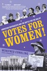 Votes for Women! - Winifred Conkling - 9781616209889