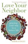 Love Your Neighbor - ENSLEY,  Eddie - 9781616369392