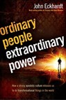 Ordinary People, Extraordinary Power - John Eckhardt - 9781616381660