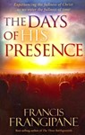 The Days Of His Presence - Francis Frangipane - 9781616388324