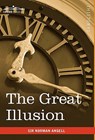 The Great Illusion - Norman Angell - 9781616402563