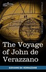 The Voyage of John de Verazzano - Giovanni Da Verrazzano - 9781616403812