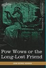 POW Wows or the Long-Lost Friend - John George Hohman - 9781616403843
