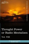 Personal Power Books (in 12 Volumes), Vol. VIII - William Walker Atkinson ; Edward E Beals - 9781616404130