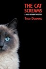 The Cat Screams (a Hugh Rennert Mystery) - Todd Downing - 9781616461485