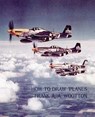 HT DRAW PLANES (WWII-ERA R EDI - Frank A. A. Wootton - 9781616462062