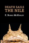 Death Sails the Nile: (A Golden-Age Mystery Reprint) - F. Burks McKinley - 9781616464547