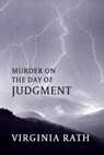 Murder on the Day of Judgment - RATH,  Virginia - 9781616464714