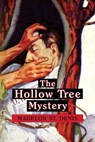 The Hollow Tree Mystery - Madelon St Denis - 9781616465803