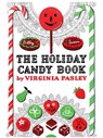 The Holiday Candy Book - Virginia Pasley - 9781616465919