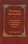 The Soul of Sponsorship - Robert Fitzgerald, S.J. - 9781616491239