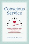 Conscious Service - Elizabeth Bishop - 9781616499587