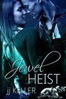 Jewel Heist - JJ Keller - 9781616503277