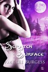 Scratch the Surface - Amy Lee Burgess - 9781616503499