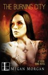 Burning City - Megan Morgan - 9781616506889