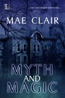Myth and Magic - Mae Clair - 9781616507213