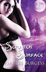 Scratch the Surface - Amy Lee Burgess - 9781616508531