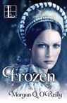 Frozen - Morgan Q O'Reilly - 9781616508982