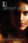 Bright Star - Grayson Reyes-Cole - 9781616509026