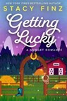 Getting Lucky - Stacy Finz - 9781616509217