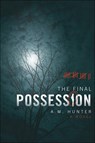 The Final Possession - HUNTER,  A. M. - 9781616636791