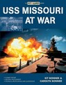 USS Missouri at War - Kit Bonner ; Carolyn Bonner - 9781616732653